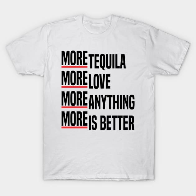 More tequila T-Shirt by C_ceconello